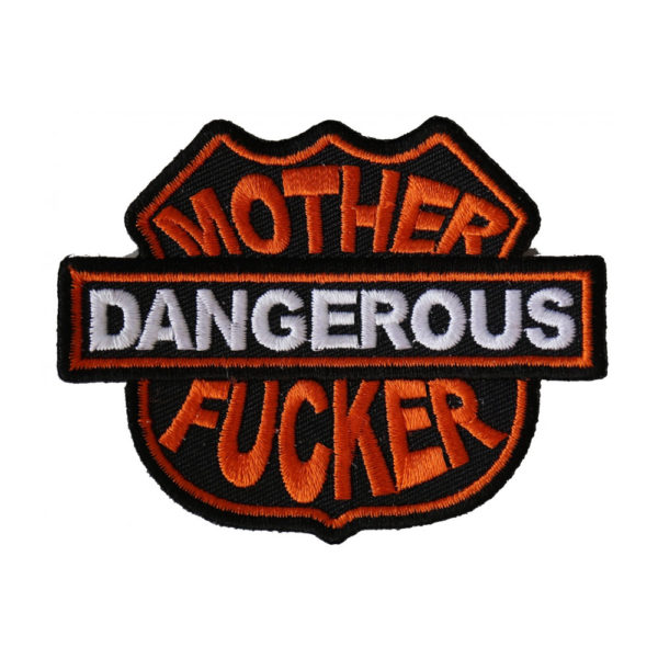 Dangerous Mother Fucker Naughty Kangasmerkki Patch - 7,5x6cm